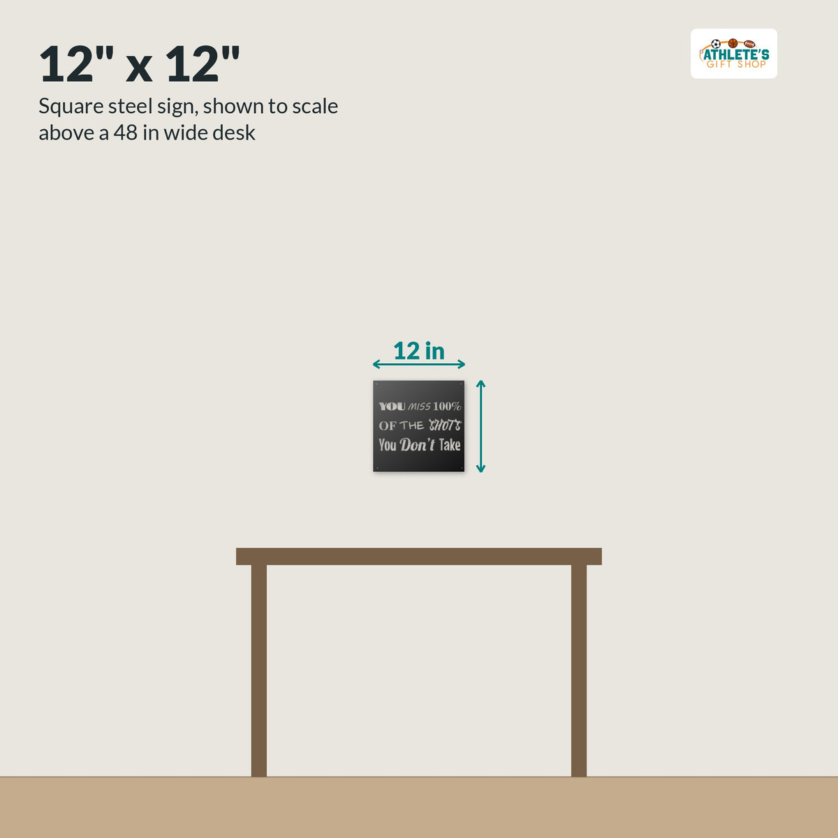 12 x 12 in steel quote sign shown to scale above a 48 in desk