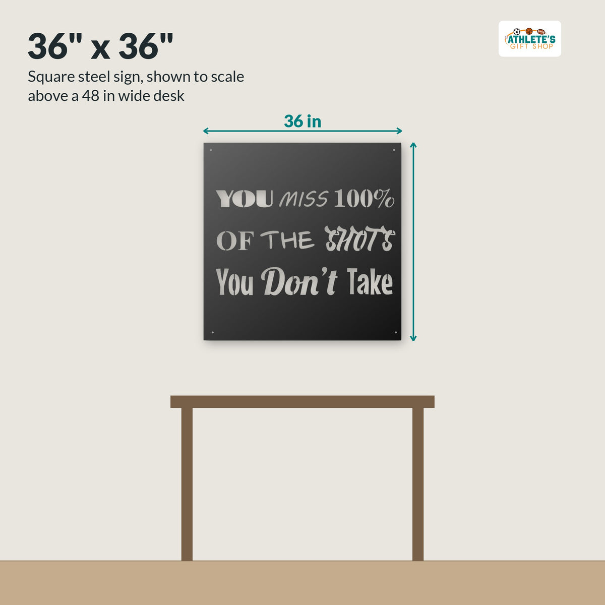 36 x 36 in steel quote sign shown to scale above a 48 in desk