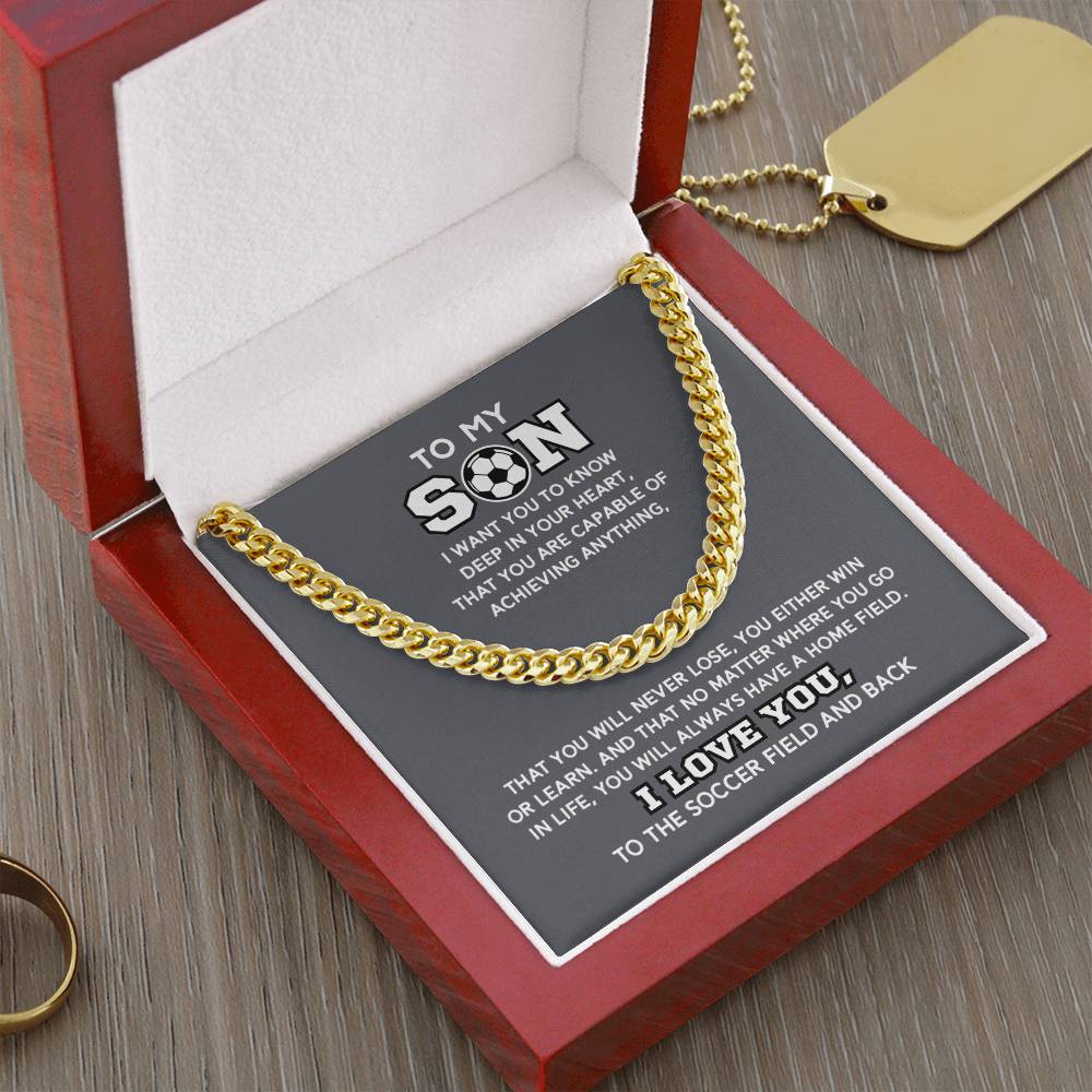 Cuban Link - My Soccer Son, Achieve Anything, Home Field - Athlete's Gift Shop