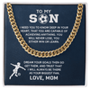 Cuban Link Necklace - To My Soccer Son, Achieve Anything, Love Mom - Athlete's Gift Shop