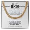 Cuban Link Necklace - To My Soccer Son, Always Have a Home Field - Athlete's Gift Shop