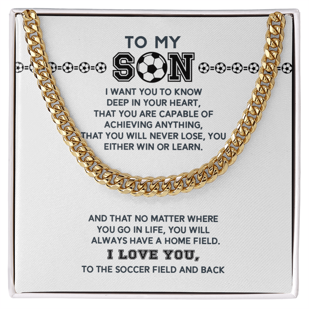 Cuban Link Necklace - To My Soccer Son, Always Have a Home Field - Athlete's Gift Shop