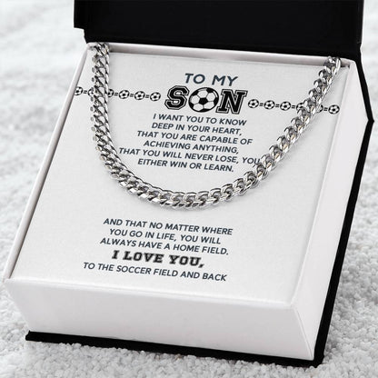 Cuban Link - To My Soccer Son, Achieve Anything, Home Field - Athlete's Gift Shop