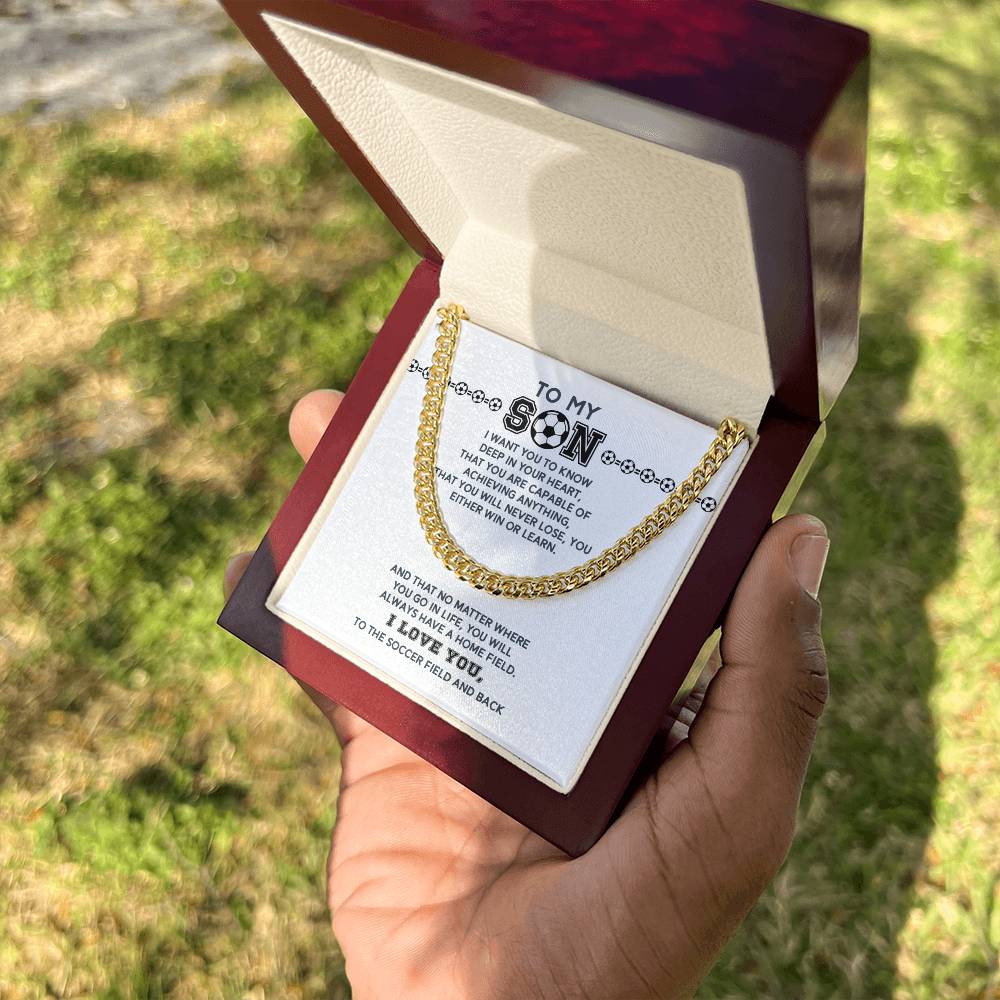 Cuban Link - To My Soccer Son, Achieve Anything, Home Field - Athlete's Gift Shop