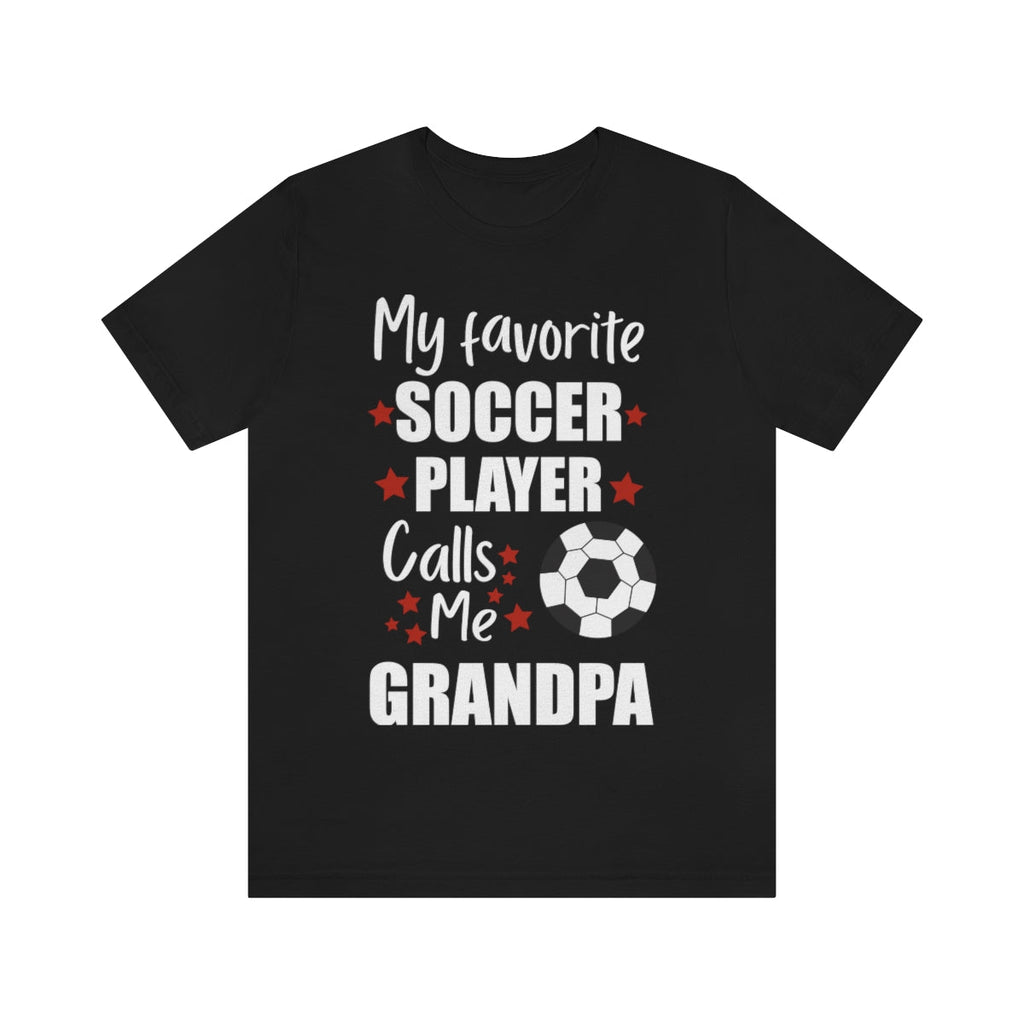 Men's Tee - My Favorite Soccer Player Calls Me Grandpa